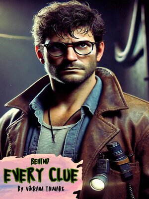 cover image of Behind Every Clue